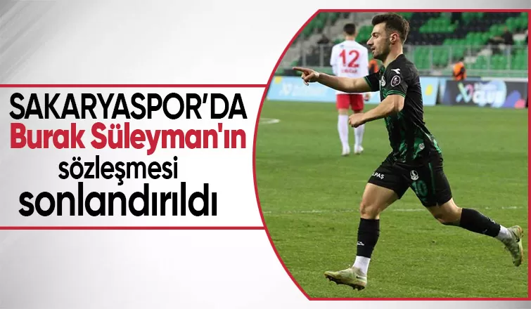 Burak Süleyman ile yollar ayrıldı