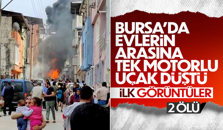 Bursa'da uçak evlerin arasına düştü: 2 ölü