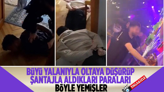 Büyü yalanıyla milyonluk vurgun yapıp paraları gece kulüplerinde yediler