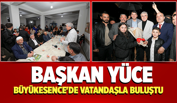 Büyükesence 14 Mayıs’a hazır