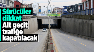 Büyükşehir altgeçitte bakım ve onarım çalışması yapacak