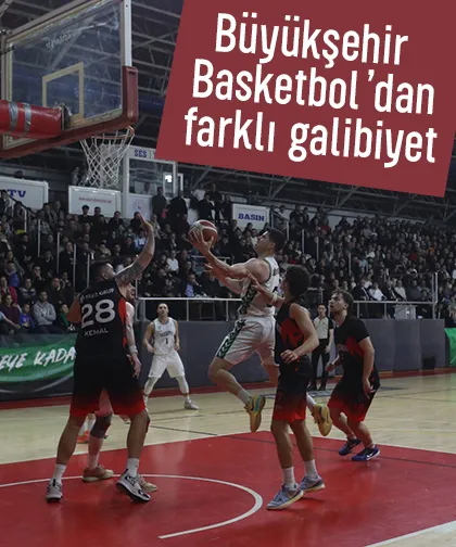 Büyükşehir Basketbol’dan farklı galibiyet