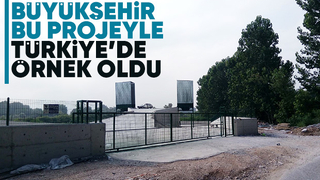 Büyükşehir bu projeyle Türkiye’de ve dünyada örnek oldu