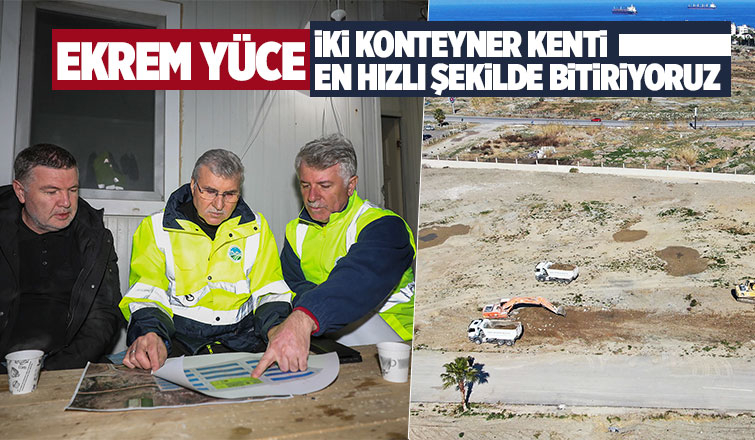 Büyükşehir depremzedeler için  gece-gündüz mesaide