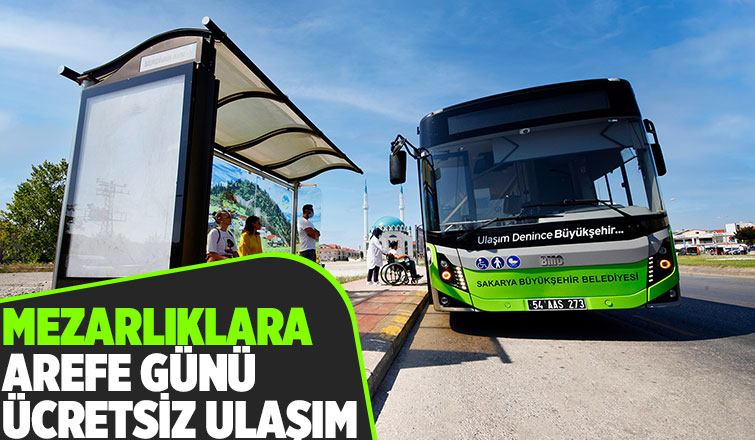 Büyükşehir duyurdu: Mezarlıklara arefe günü ücretsiz ulaşım