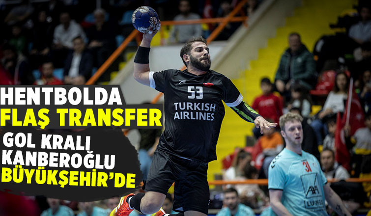 Büyükşehir Hentbol'dan flaş transfer