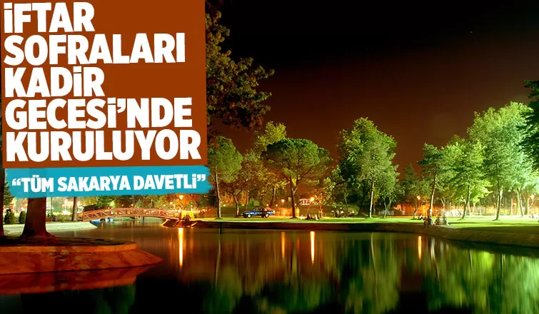 Büyükşehir Kadir gecesi halk iftarı veriyor