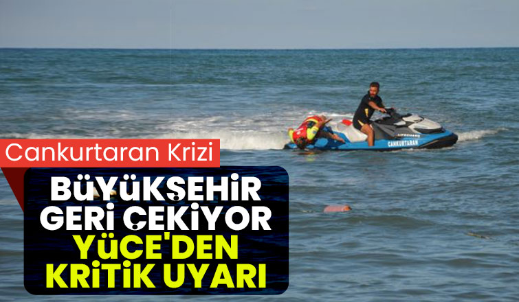 Büyükşehir Karasu'dan cankurtaranları geri çekiyor