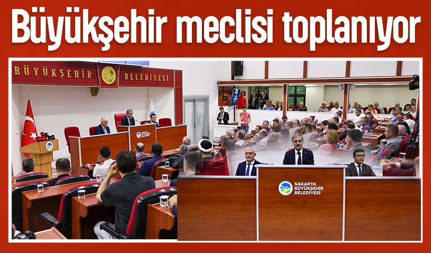 Büyükşehir meclisi 74 gündemle toplanıyor