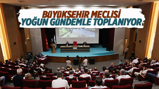 Büyükşehir meclisinde gündem yoğun
