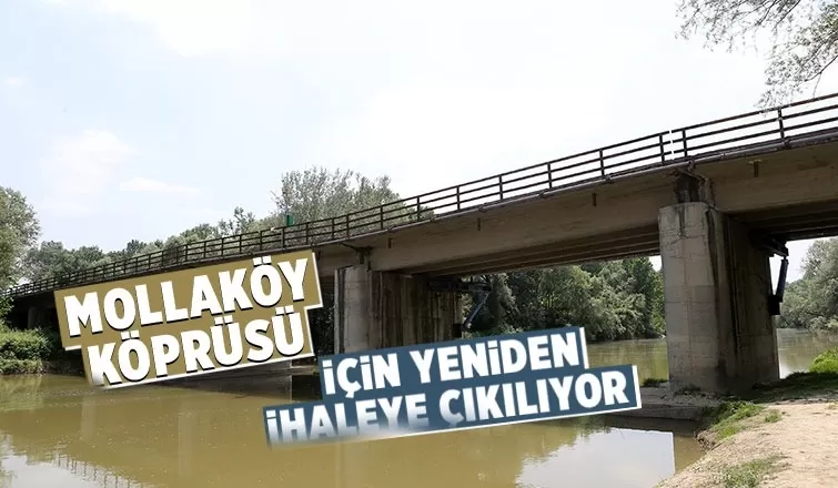 Büyükşehir Mollaköy Köprüsü için yeniden ihaleye çıkıyor