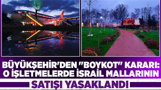 Büyükşehir tesslerinde İsrail mallarının satışı yasaklandı