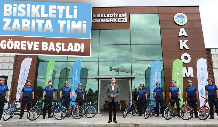 Büyükşehirde bisikletli zabıta timi dönemi