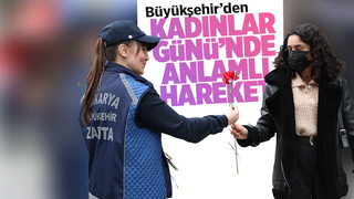 Büyükşehir’den Kadınlar Günü’nü unutmadı