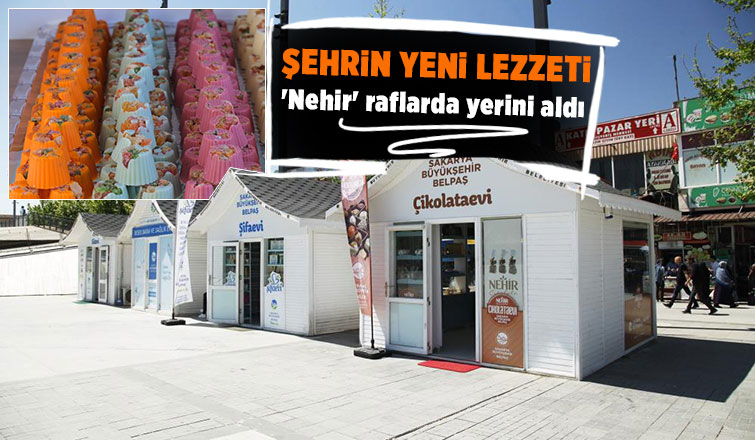 Büyükşehirin çikolata markası Nehir raflarda