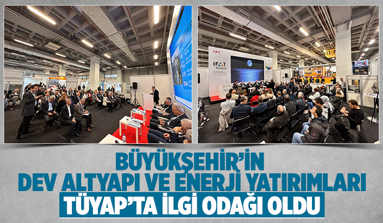 Büyükşehir’in dev altyapı ve enerji yatırımları TÜYAP’ta tanıtıldı
