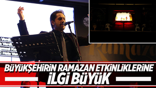 Büyükşehirin Ramazan etkinlikleri devam ediyor