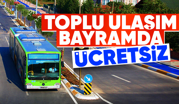 Büyükşehir’in toplu taşıması bayram boyunca ücretsiz