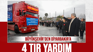 Büyükşehirin yardım tırları Diyarbakır'a gitmek üzere yola çıktı
