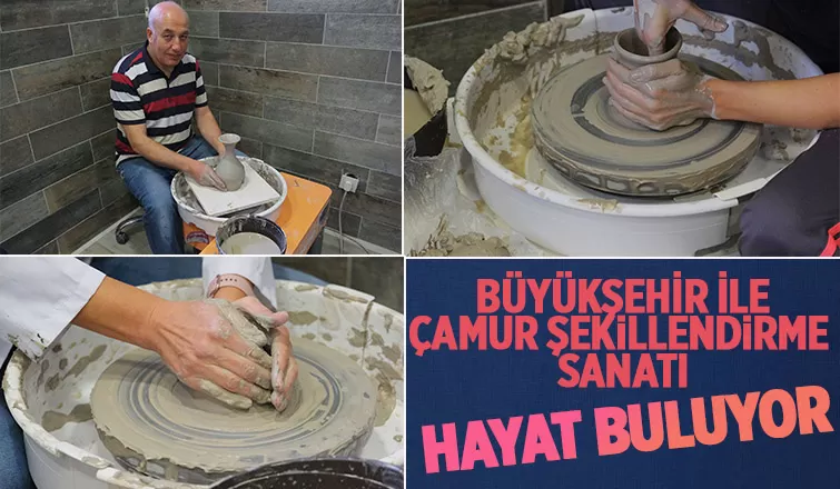 Büyükşehirle çamurdan sanata giden yolculuk