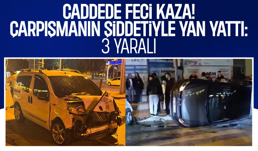 Caddede Can Pazarı! Ticari Araç ile Otomobil Çarpıştı: 3 Yaralı
