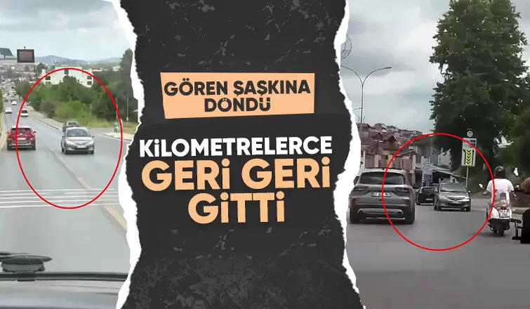 Caddede kilometrelerce geri geri gitti