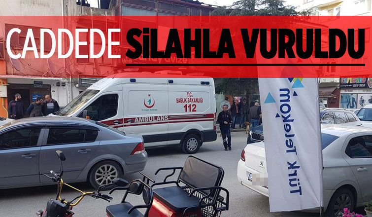 Caddede silahlı saldırıya uğradı