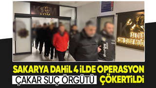 Çakar suç örgütüne operasyon