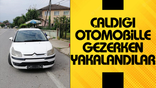 Çaldığı otomobille arkadaşını gezdirirken yakalandı