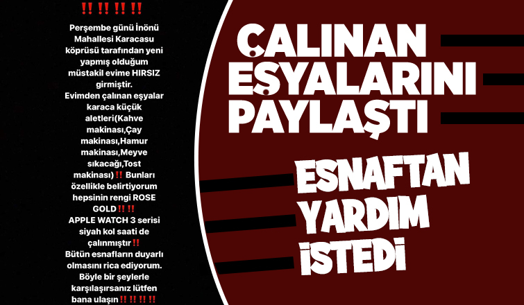 Çalınan eşyaları için esnaftan yardım istedi