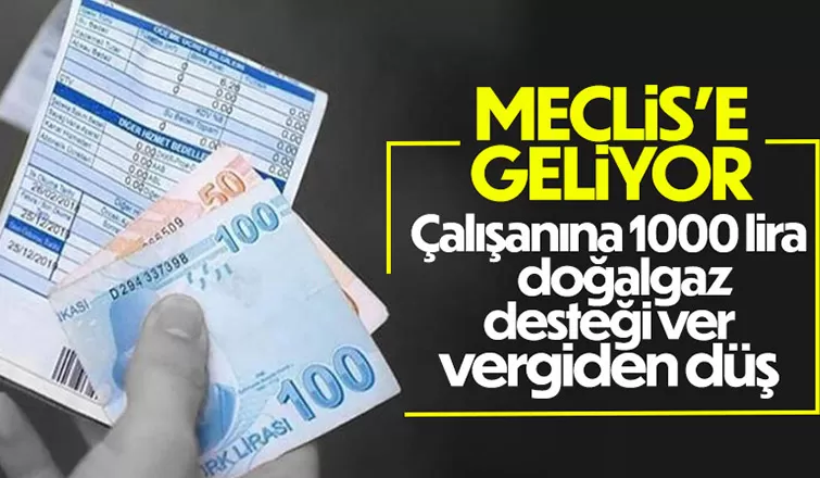 Çalışanlara bin liralık doğalgaz desteği