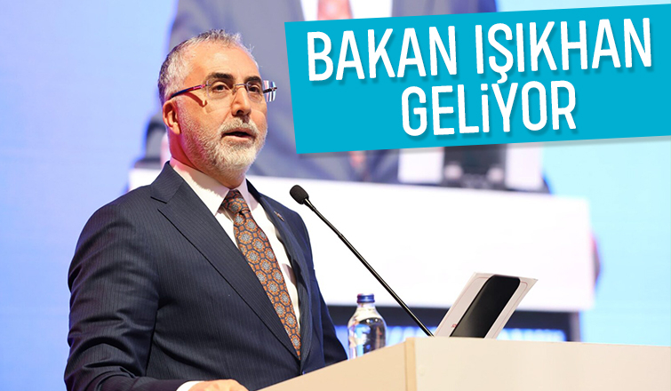 Çalışma ve Sosyal Güvenlik Bakanı Sakarya'ya geliyor