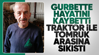 Çalışmak için gitmişti, iş kazasında hayatını kaybetti