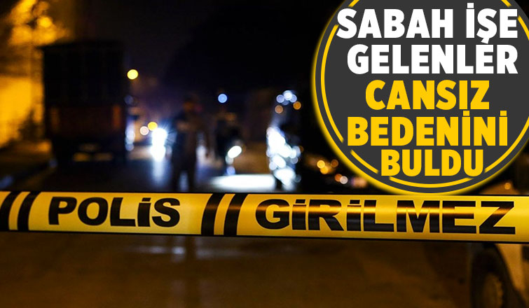 Çalıştığı depoda ölü bulundu