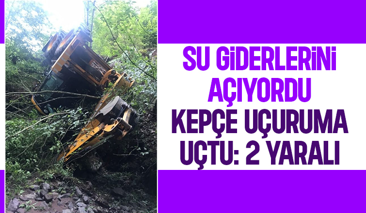 Çamdağı'nda iş makinesi uçuruma uçtu