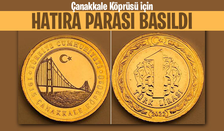 Çanakkale Köprüsü için hatıra parası basıldı