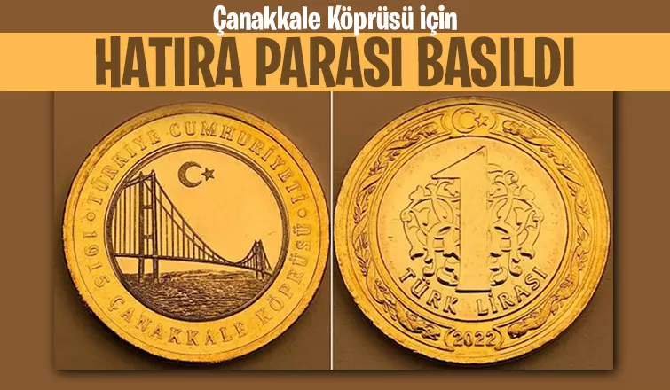 Çanakkale Köprüsü için hatıra parası basıldı