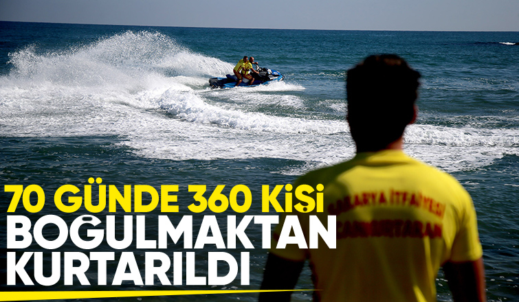 Cankurtaranlar 360 kişiyi boğulmaktan kurtardı