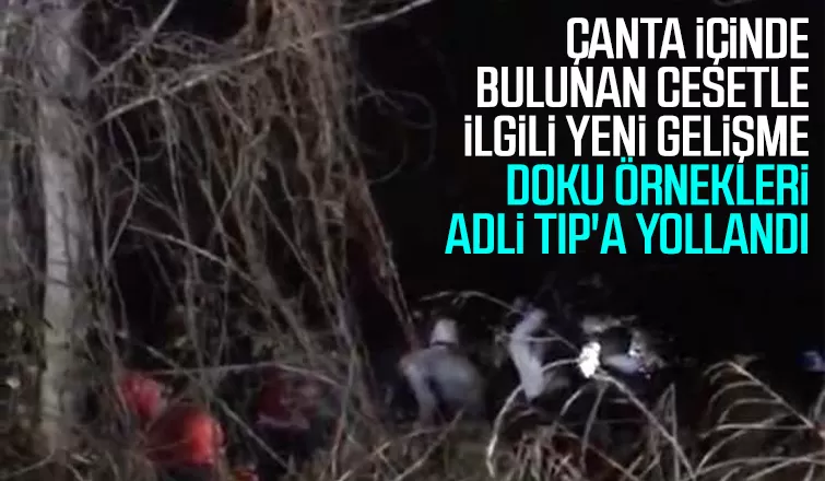 Çanta içinde bulunan cesetle ilgili yeni gelişme