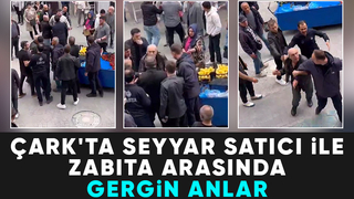 Çark Caddesinde gerginlik zabıta el koydu