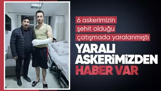 Çatışmada yaralanan Akyazılı asker iyileşiyor