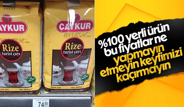 Çaya gelen zamlar raflardaki fiyatlara yansıdı