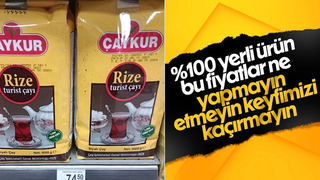 Çaya gelen zamlar raflardaki fiyatlara yansıdı