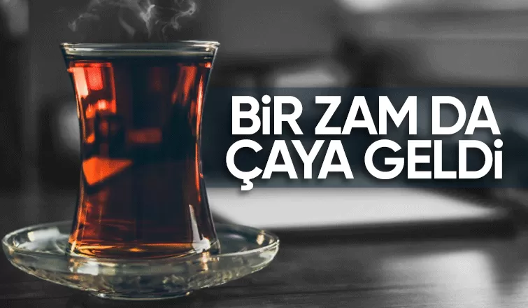 Çaya zam