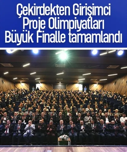 Çekirdekten Girişimci Proje Olimpiyatları Büyük Finalle tamamlandı