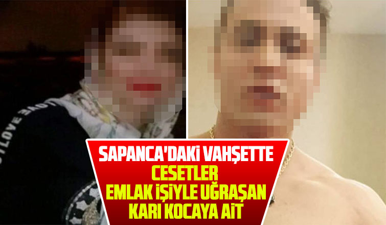 Cesetler emlakçı karı koca ait çıktı