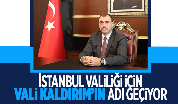 Çetin Oktay Kaldırım İstanbul Valisi mi oluyor?