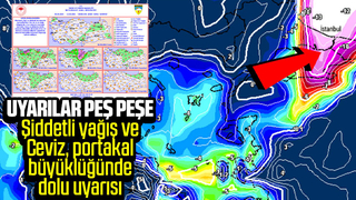 Ceviz, portakal büyüklüğün dolu uyarısı yapıldı