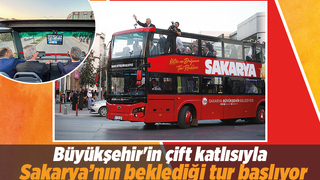Çift katlı turistik gezi otobüsü Sakarya'yı tura başlıyor