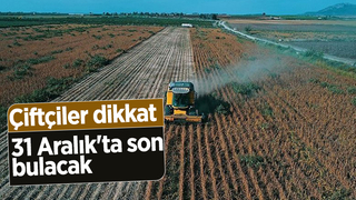  Çiftçiler için başvuru süresi 31 Aralıkta doluyor